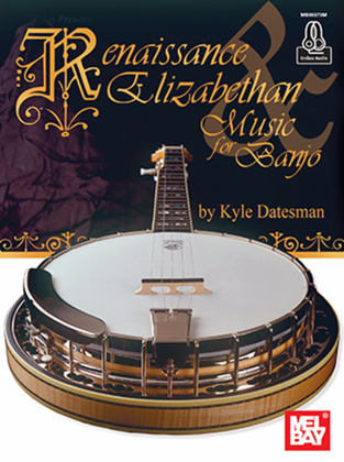 Book cover for Renaissance & Elizabethan Music for Banjo
