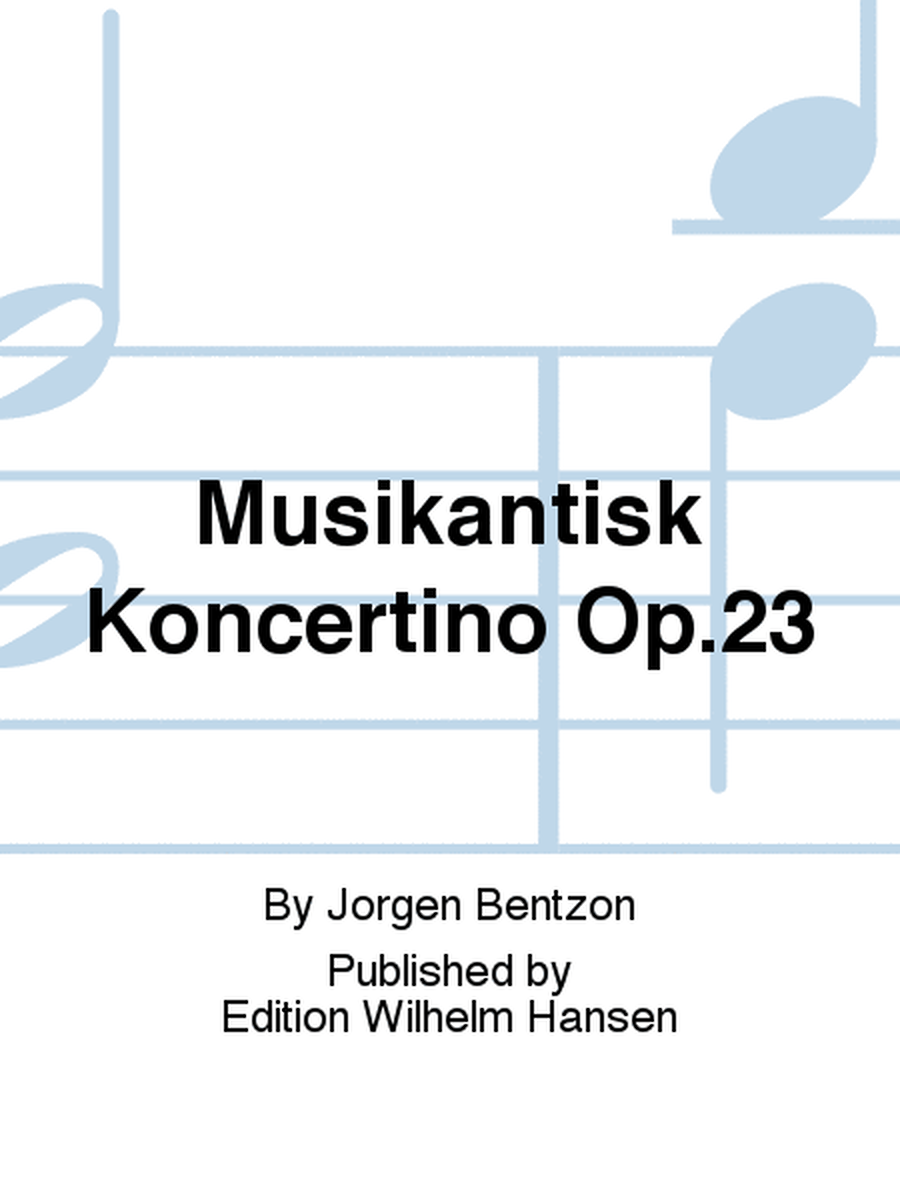 Musikantisk Koncertino Op.23