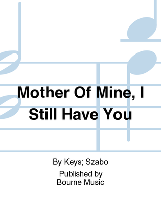 Book cover for Mother Of Mine, I Still Have You