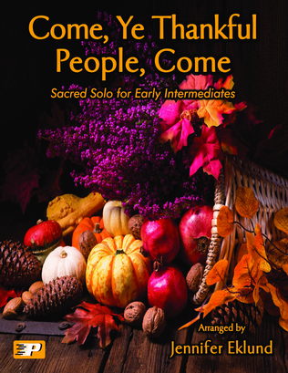 Book cover for Come, Ye Thankful People, Come (Lyrical Sacred Solo)