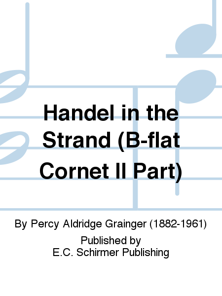 Handel in the Strand (B-flat Cornet II Part)