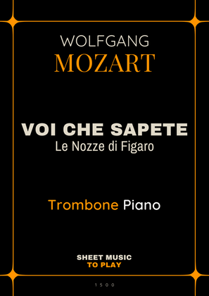 Voi Che Sapete from Le Nozze di Figaro - Trombone and Piano (Full Score and Parts)