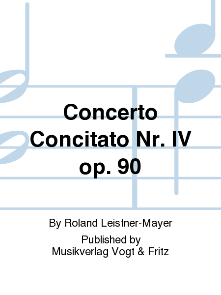 Concerto Concitato Nr. IV op. 90
