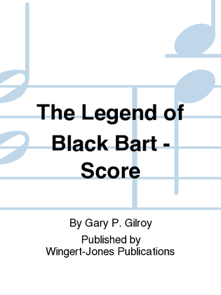 The Legend of Black Bart - Full Score