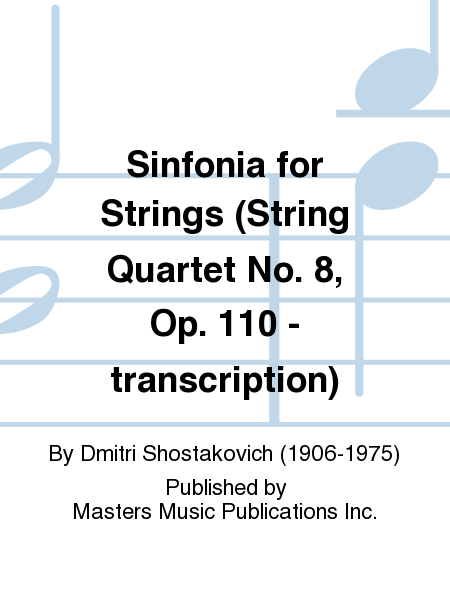 Sinfonia for Strings (String Quartet No. 8, Op. 110 - transcription)