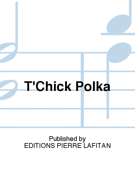 T'Chick Polka