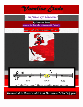Book cover for Vocalise-Étude ( en forme d'Habanera ) by Ravel for Flute Solo and flute ensemble / choir
