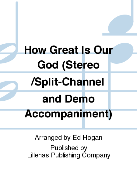 How Great Is Our God (Stereo/Split-Channel and Demo Accompaniment) image number null