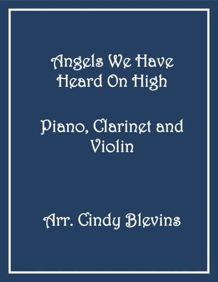 Angels We Have Heard On High, for Piano, Clarinet and Violin image number null