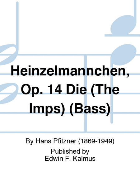 Heinzelmannchen, Op. 14 Die (The Imps) (Bass)