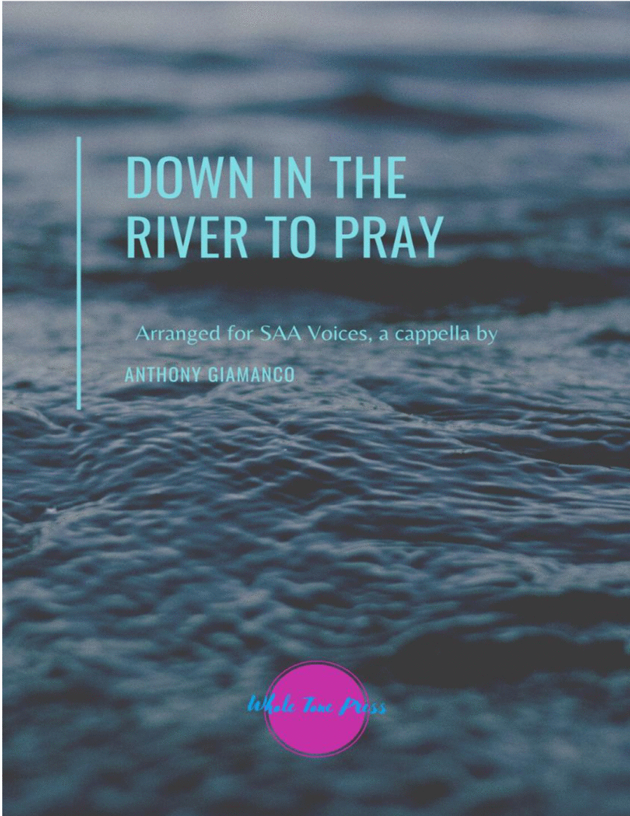 DOWN IN THE RIVER TO PRAY - SAA Voices, a cappella image number null