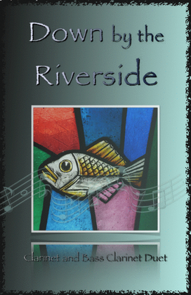 Book cover for Down by the Riverside, Gospel Hymn for Clarinet and Bass Clarinet Duet