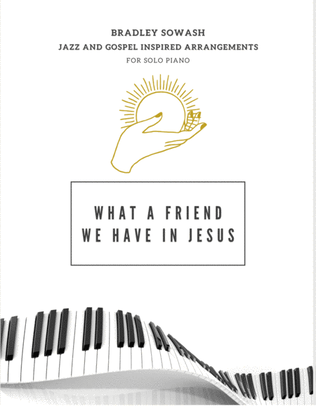 Book cover for What a Friend We Have in Jesus - Solo Piano