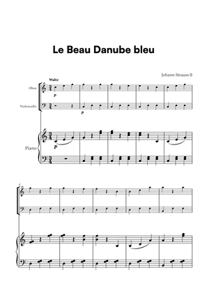 Johann Strauss II - Le Beau Danube bleu for Oboe, Cello and Piano