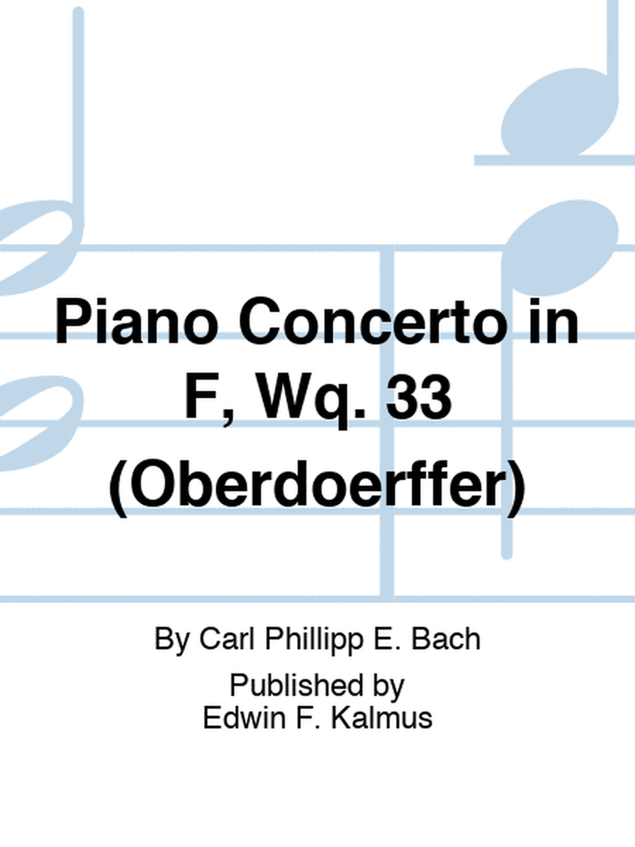Piano Concerto in F, Wq. 33 (Oberdoerffer)