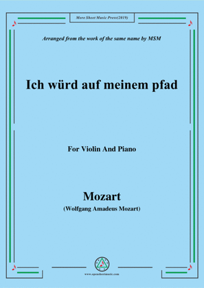 Mozart-Ich würd auf meinem pfad,for Violin and Piano