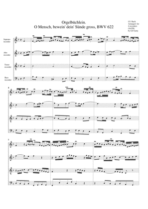 O Mensch, bewein' dein' Suende gross, BWV 622 from Orgelbuechlein (arrangement for 4 recorders)