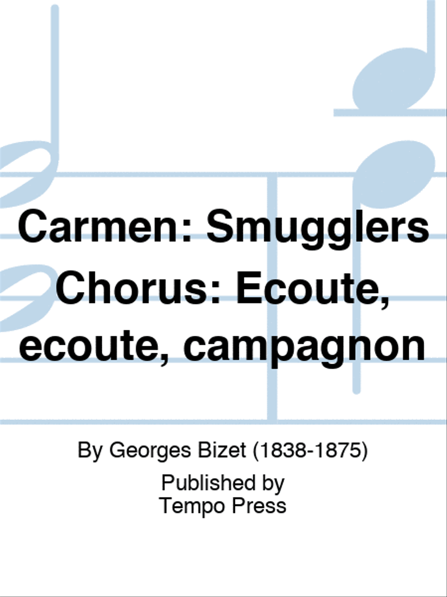 CARMEN: Smugglers Chorus: Ecoute, ecoute, campagnon 4-Part scores gallery preview page 1