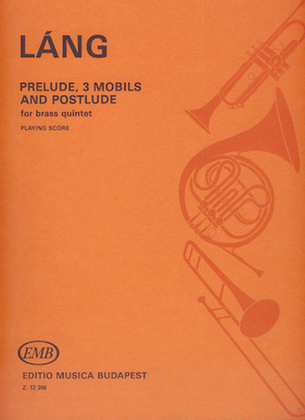 Prelude, 3 Mobils And Postlude