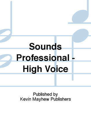 Sounds Professional - High Voice