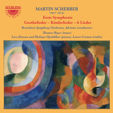 Scherber: Erste Symphonie - Goethelieder - Kinderlieder - 6 Lieder