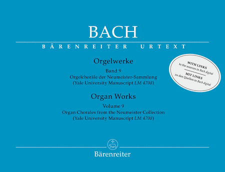 Johann Sebastian Bach: Organ Works, Volume 9 (Yale University Manuscript LM 4708)