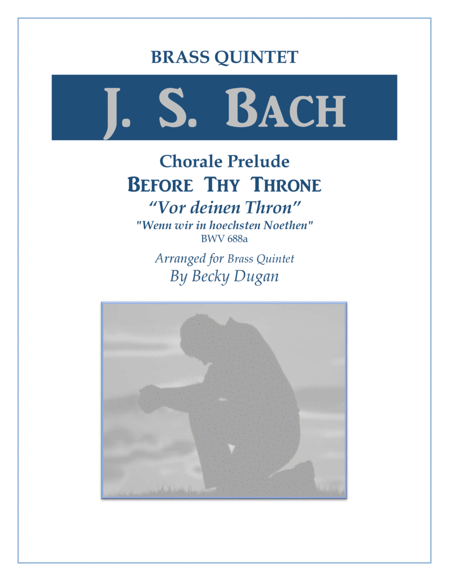 JS BACH: Before Thy Throne, Chorale Prelude, arranged for Brass Quintet Brass Quintet scores gallery preview page 1