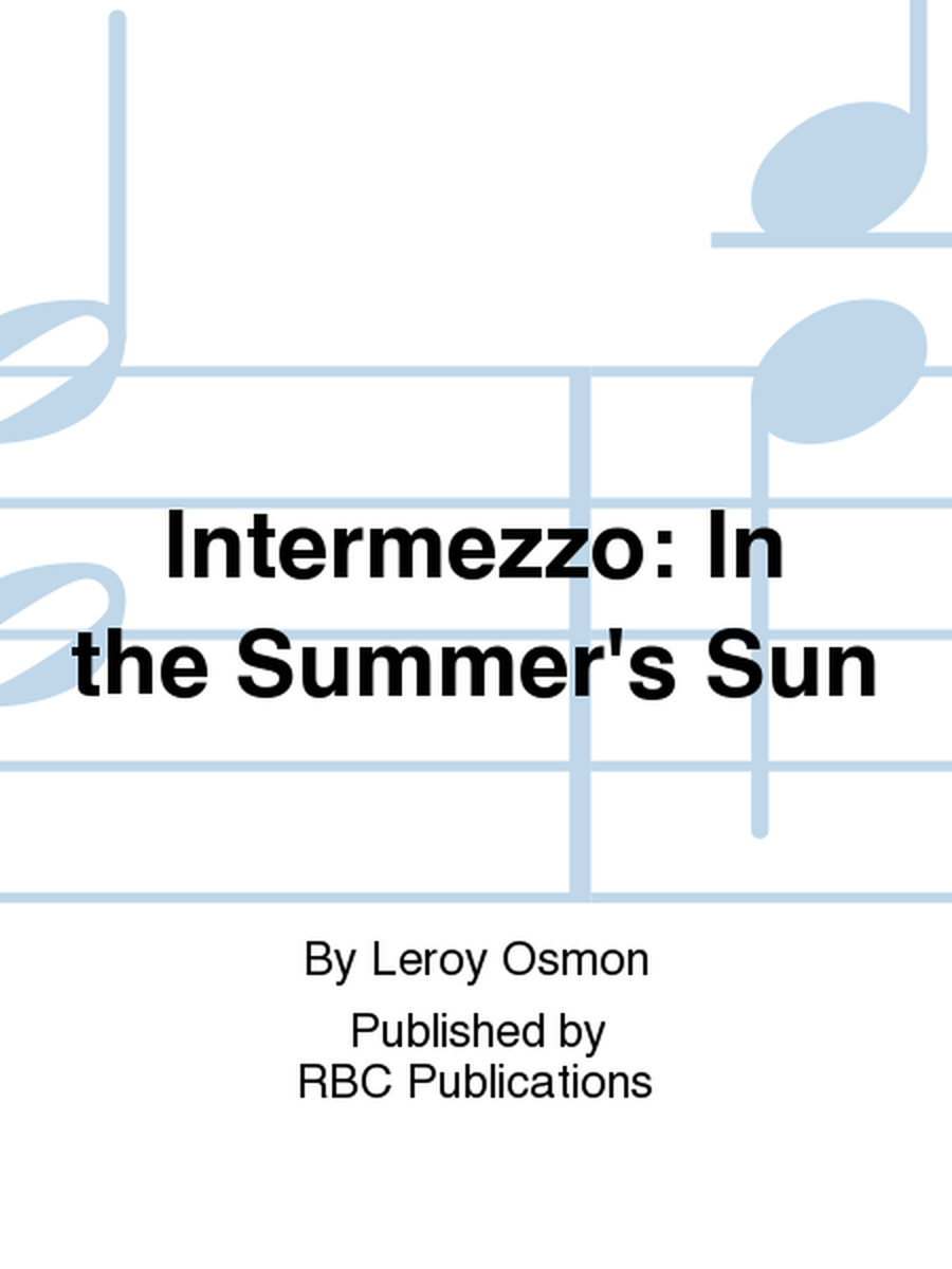 Intermezzo: In the Summer's Sun