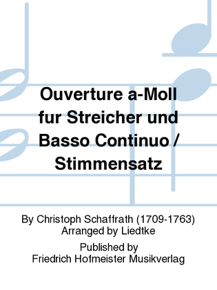 Ouverture a-Moll fur Streicher und Basso Continuo / Stimmensatz