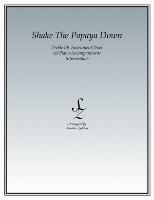 Shake The Papaya Down (Eb instrument duet)