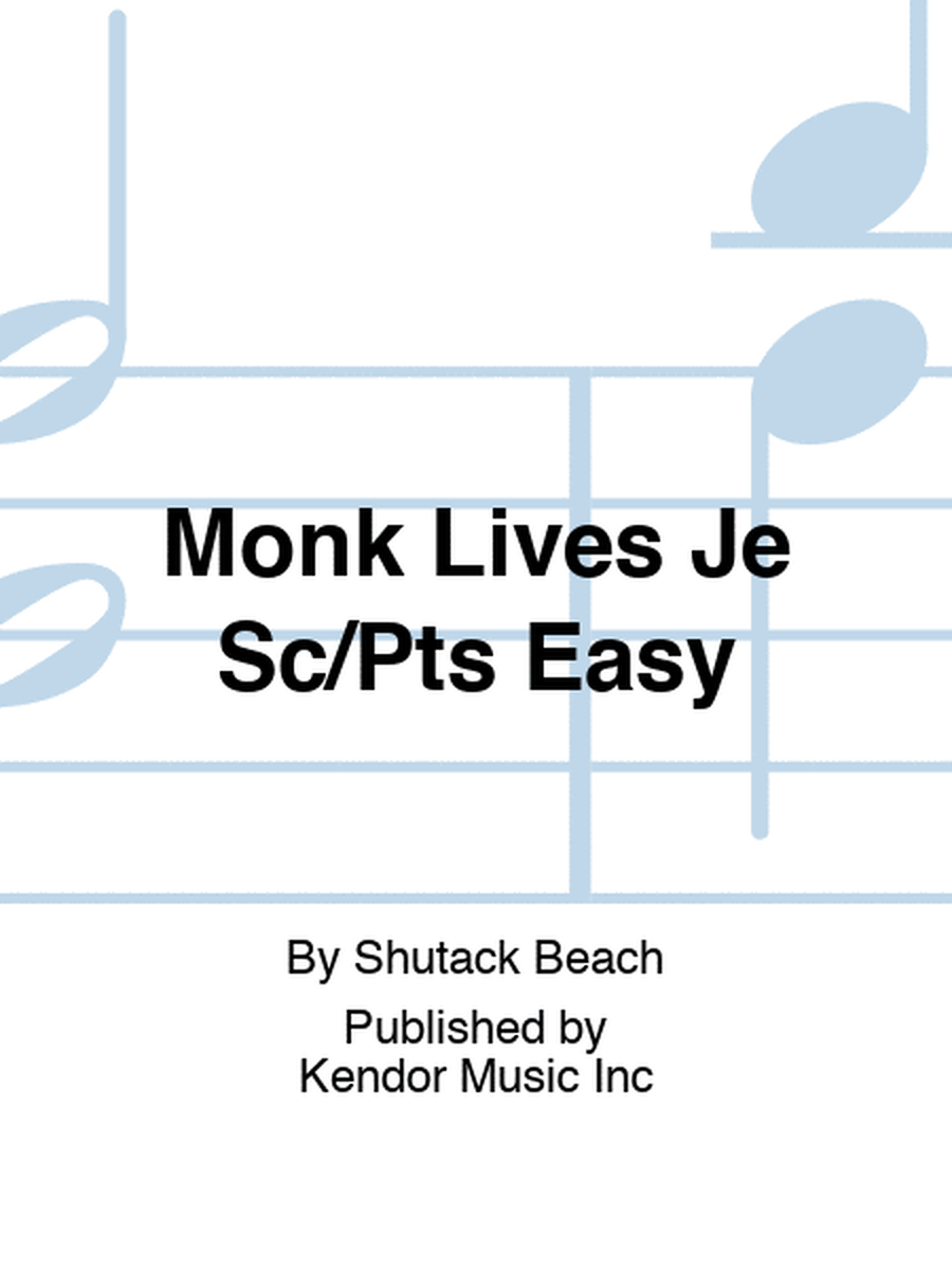 Monk Lives Je Sc/Pts Easy