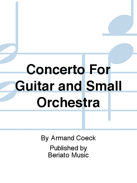 Concerto For Guitar and Small Orchestra Classical Guitar - Sheet Music