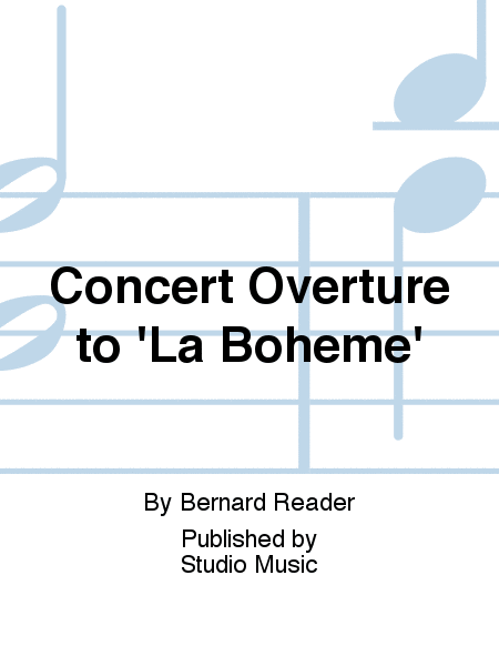 Concert Overture to 'La Boheme'