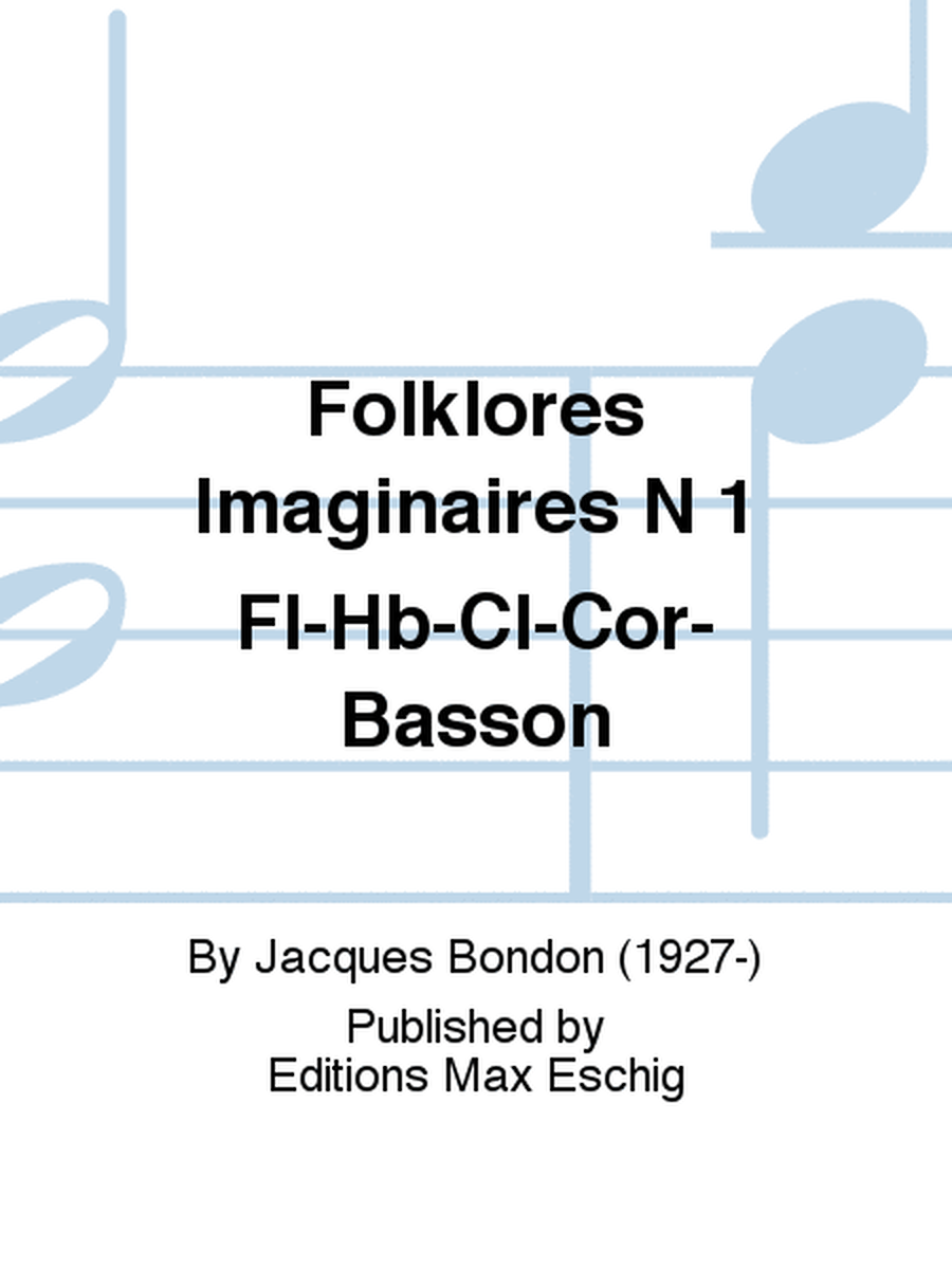 Folklores Imaginaires N 1 Fl-Hb-Cl-Cor-Basson