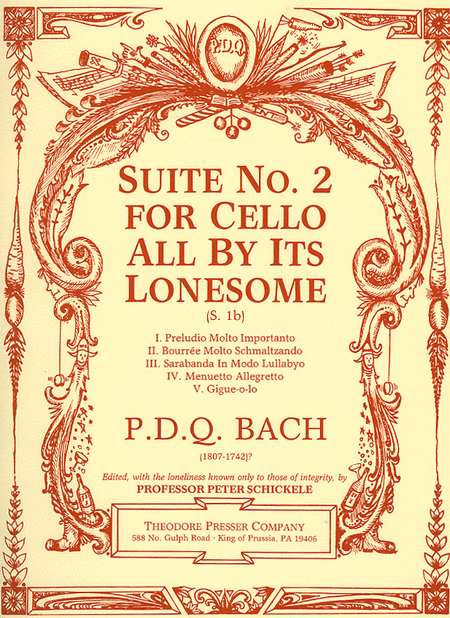 PDQ Bach : Suite No. 2 for Cello All by Its Lonesome