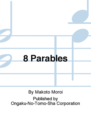 8 Parables