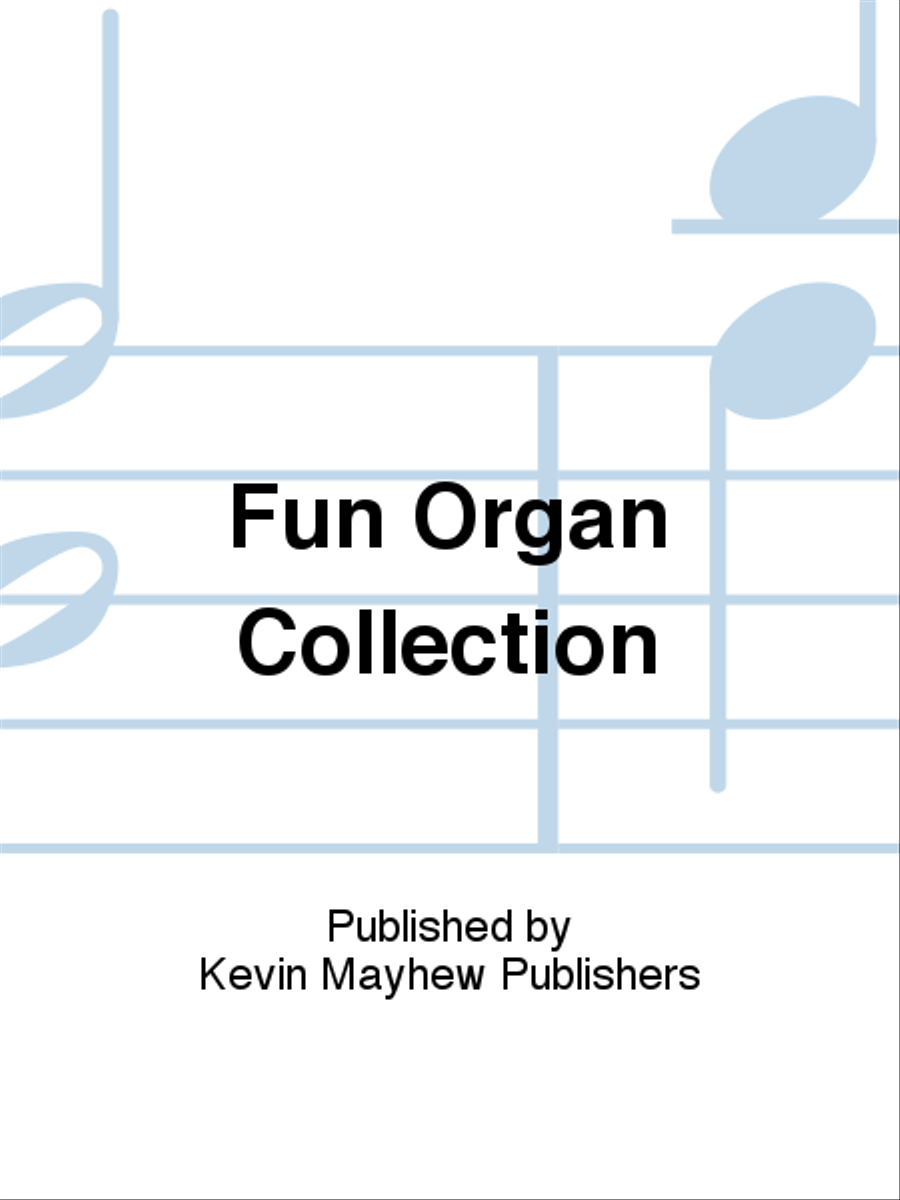 Fun Organ Collection