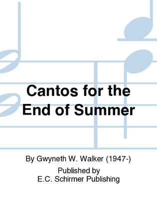 Cantos for the End of Summer