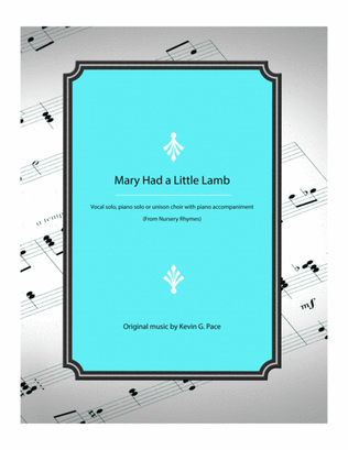 Book cover for Mary Had a Little Lamb - vocal solo, piano solo, or unison choir with piano accompaniment