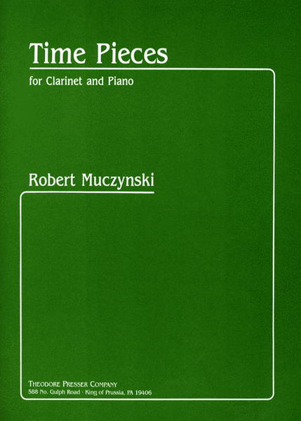 Time Pieces by Robert Muczynski Clarinet Solo - Sheet Music