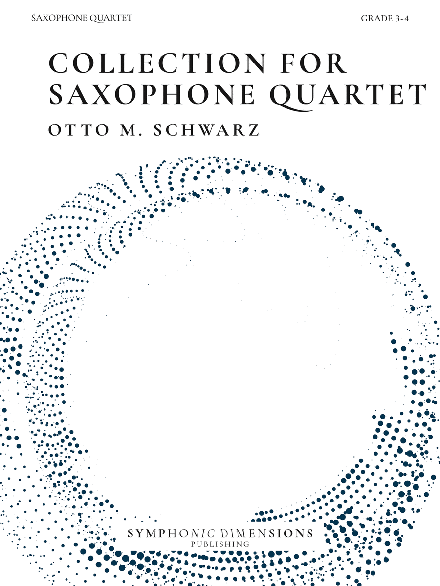 Collection for Saxophone Quartet  6 Original Pieces