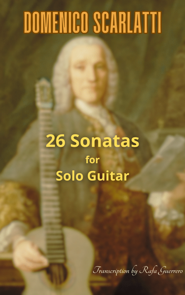 26 Sonatas for Solo Guitar by Domenico Scarlatti Acoustic Guitar - Digital Sheet Music