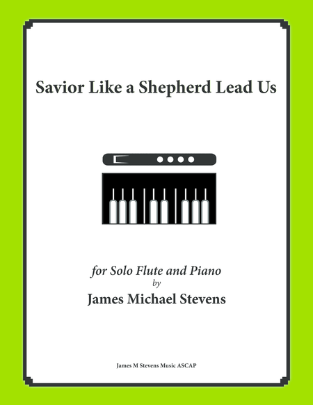 Savior Like a Shepherd Lead Us (Piano & Flute)