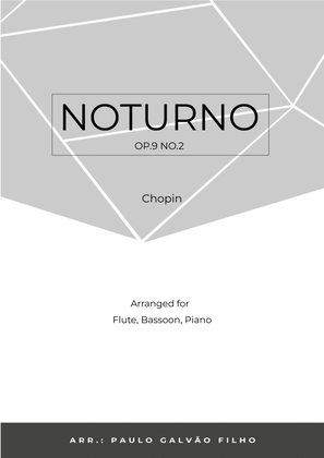 NOTURNO OP.9 NO.2 - CHOPIN - WIND PIANO TRIO (FLUTE, BASSOON & PIANO)