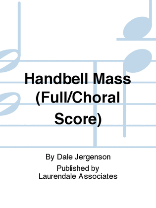 Handbell Mass (Full/Choral Score)