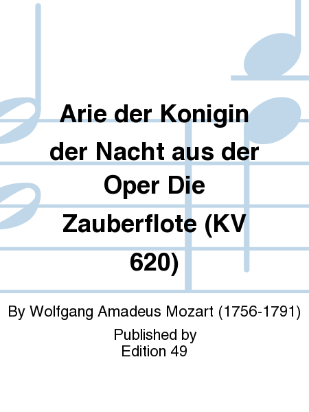 Arie der Konigin der Nacht aus der Oper Die Zauberflote (KV 620)