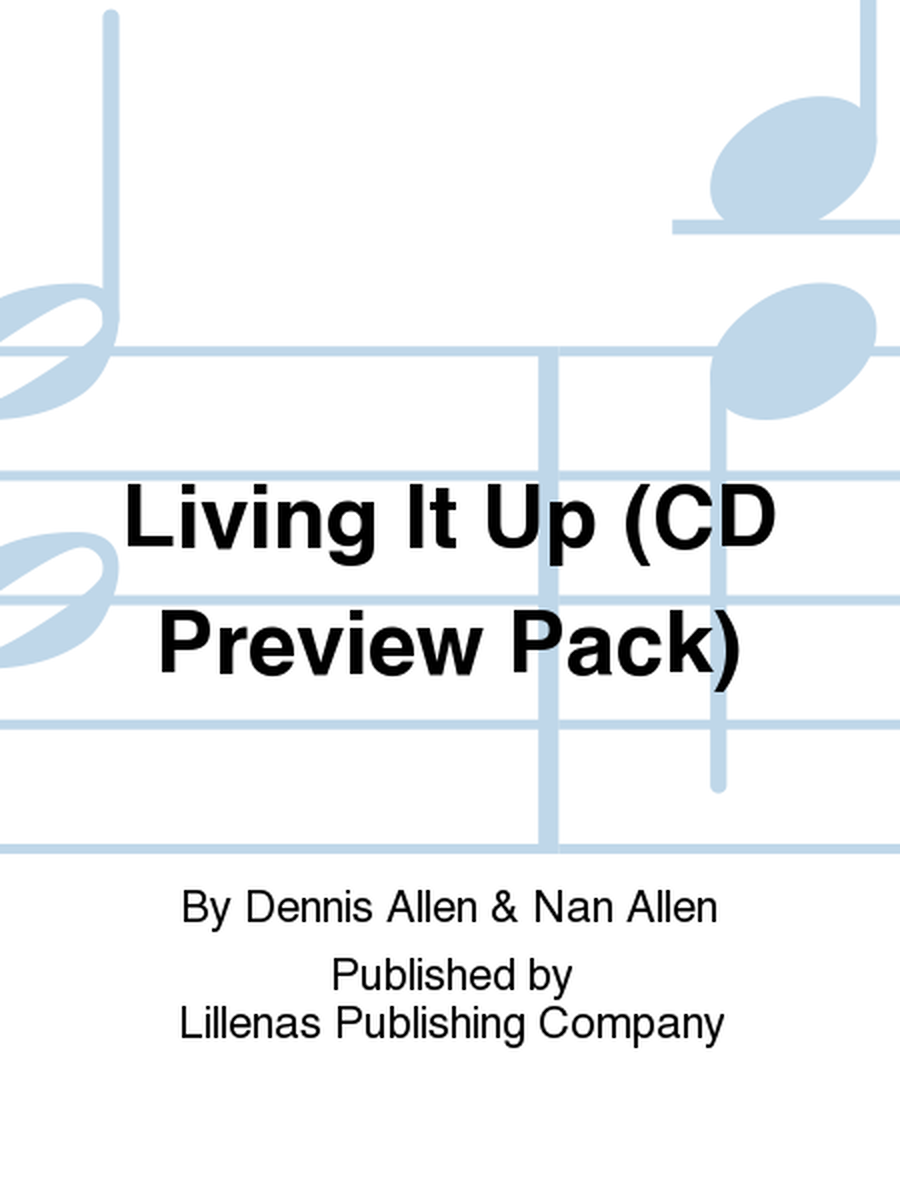 Living It Up (CD Preview Pack)