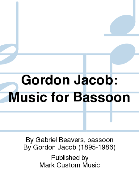 Gordon Jacob: Music for Bassoon