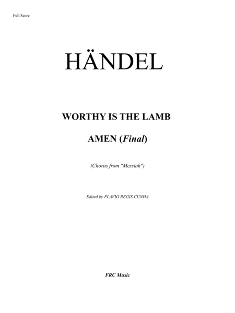 Worthy is the Lamb (Chorus) - AMEN (Final) - from MESSIAH - for Choir, 2 Trumpets, Timpani, String O image number null