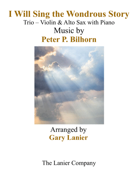 I WILL SING THE WONDROUS STORY (Trio – Violin & Alto Sax with Piano and Parts) image number null